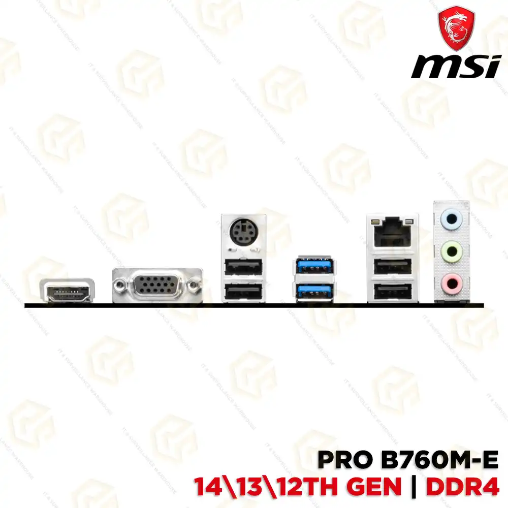 MSI PRO B760M-E DDR4 MOTHERBOARD FOR 12,13&14TH GEN