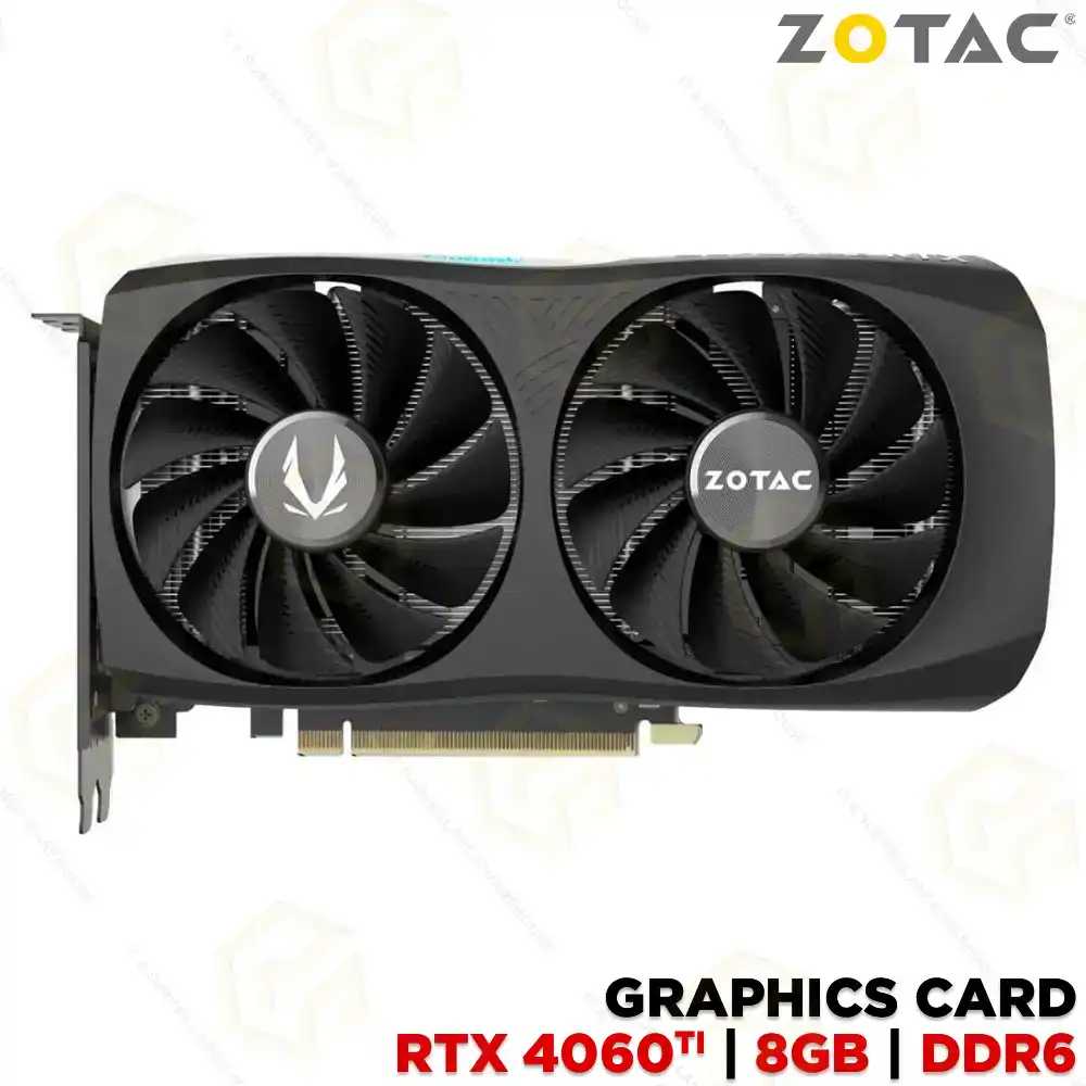 ZOTAC GEFORCE RTX 4060 TI 8GB | 128BIT GDDR6 GRAPHIC CARD